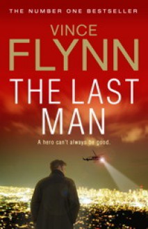 The Last Man - Vince Flynn