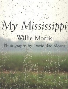 My Mississippi - Willie Morris