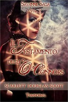 Il testamento degli O'Connors - Scarlett Douglas Scott