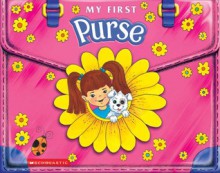 My First Purse - Liza Baker, Scott Mcbee