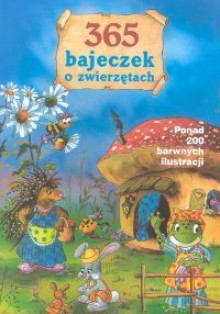 365 bajeczek o zwierzętach - Michał Misiorny