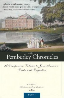 The Pemberley Chronicles - Rebecca Ann Collins