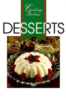 Cooking Italian Desserts - Thunder Bay Press