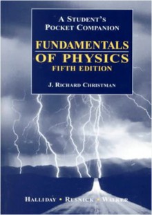 A Student's Pocket Companion: Fundamentals of Physics Fifth Edition - David Halliday, Robert Resnick, Jearl Walker