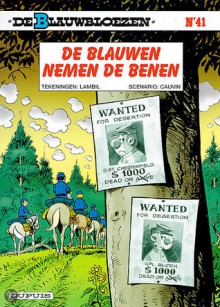 De Blauwen nemen de benen (De Blauwbloezen, #41) - Raoul Cauvin