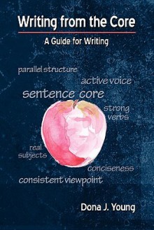 Writing from the Core - Dona J. Young