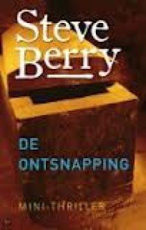 De ontsnapping (Cotton Malone, #5.5) - Steve Berry