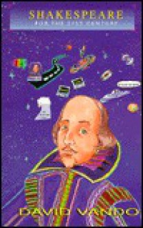 Shakespeare for the 21st Century - Lee Corey