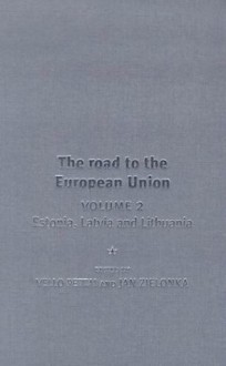 The Road To The European Union - Jacques Rupnik, Jan Zielonka