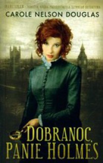 Dobranoc, panie Holmes - Carole Nelson Douglas