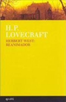 Herbert West: Reanimador - H.P. Lovecraft, Isabel Rocha