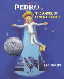 Pedro the Angel of Olvera Street - Leo Politi