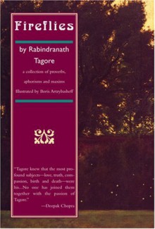 Fireflies: - Rabindranath Tagore, Boris Artzybasheff