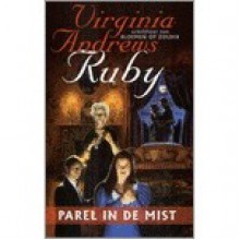 Parel in de mist (Ruby, #2) - V.C. Andrews, V.C. Andrews, Parma van Loon