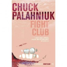 Fight Club - Chuck Palahniuk