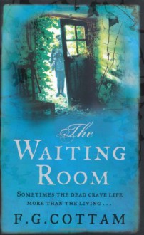 The Waiting Room - F.G. Cottam