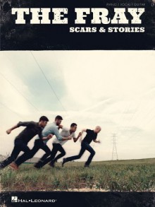 The Fray - Scars & Stories (Piano/Vocal/Guitar) - The Fray