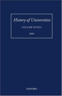 History of Universities: Volume XVIII/2 2003 - Mordechai Feingold