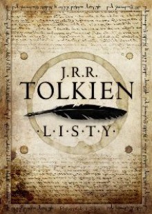 Listy - J.R.R. Tolkien, Agnieszka Sylwanowicz