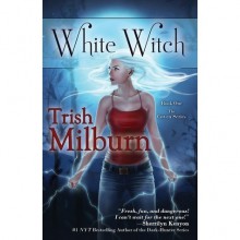 White Witch - Trish Milburn