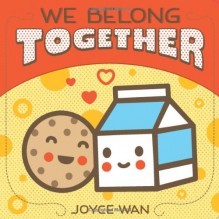 We Belong Together - Joyce Wan