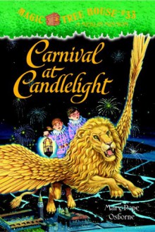 Carnival at Candlelight (Magic Tree House #33) - Mary Pope Osborne;Sal Murdocca