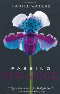 Passing Strange - Daniel Waters