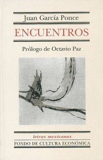 Encuentros - Juan Garcia Ponce, Juan