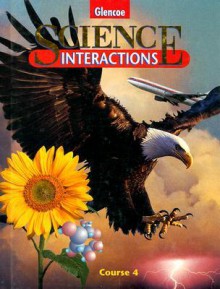 Science Interactions Course 4 - Robert W. Avakian, Mordecai P. Blaustein, Robert W. Avakian