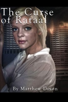 The Curse of Rataal - Matthew Dixon