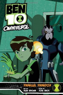 Ben 10 Omniverse: Parallel Paradox - Joel Enos, Alan Brown