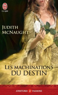 Les machinations du destin (Suite Régence, #2) - Judith McNaught