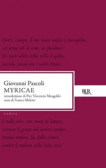 Myricae (I grandi romanzi) (Italian Edition) - Giovanni Pascoli, P. V. Mengaldo