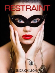 Restraint - Erica Chilson