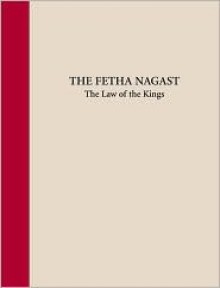 Fetha Nagast = the Law of the Kings - Paulos Tzadua, Peter L. Strauss, Paulos Tzadua