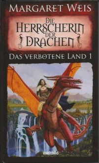 Die Herrscherin der Drachen - Margaret Weis