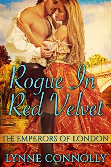 Rogue in Red Velvet (Emperors Of London) - Lynne Connolly