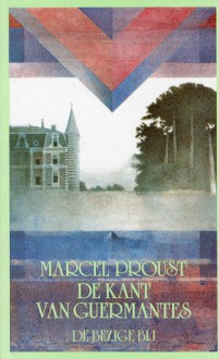 Op zoek naar de verloren tĳd. De kant van Guermantes. I - Marcel Proust