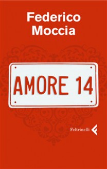 Amore 14 - Federico Moccia