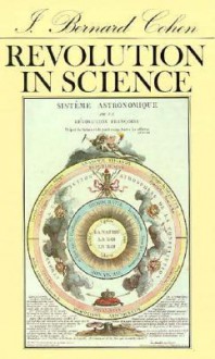 Revolution in Science - I. Bernard Cohen