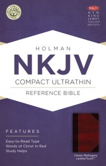 NKJV Compact Ultrathin Bible, Classic Mahogany LeatherTouch - Holman Bible Publisher