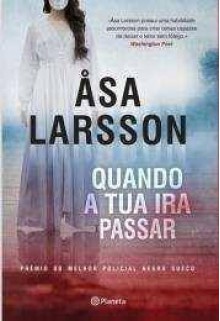 Quando a tua ira passar - Åsa Larsson