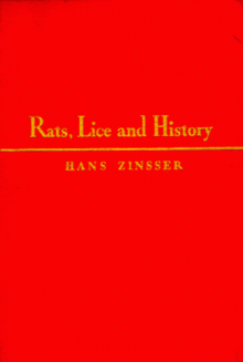 Rats, Lice, and History - Hans Zinsser