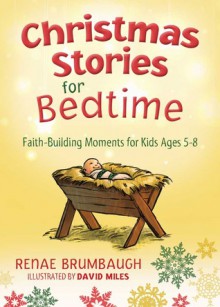 Christmas Stories for Bedtime - Renae Brumbaugh