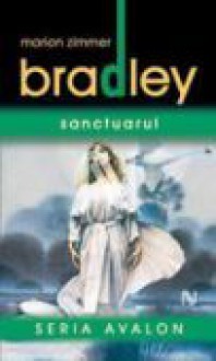 Sanctuarul - Marion Zimmer Bradley, Laura Bocancios