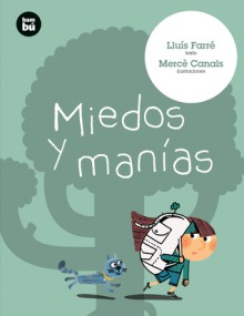 Miedos y manias - Lluis Farre, Merce Canals