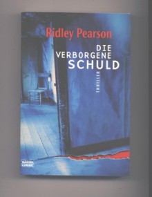 Die Verborgene Schuld (Lou Boldt, # 9) - Ridley Pearson