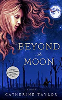 Beyond The Moon - Catherine Taylor