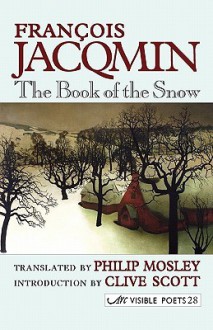 The Book of the Snow - Francois Jacqmin, Philip Mosley, Clive Scott