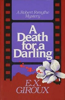 A Death For A Darling - E.X. Giroux